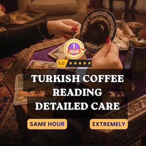 Fast Turkish Coffee Fortune Teller | Detailed Psychic Cup Insight | Same Hour Tasseography PDF