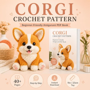Può includere: Un giocattolo corgi all'uncinetto in filato arancione e bianco, con occhi neri e lingua rosa, accanto a un libro intitolato CORGI CROCHET PATTERN Beginner-Friendly Amigurumi PDF Book. La copertina mostra il giocattolo, 40+ pagine e 23cm.