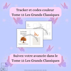 Peut inclure: Un PDF numérique avec le texte "Tracker et codes couleur Tome 13 Les Grands Classiques" et "Suivez votre avancée dans le Tome 13 Les Grands Classiques". La couverture présente une illustration d'arbre. Le fond est violet clair avec des graphiques de papillons.