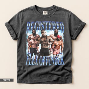 Registered Flex Offender Gym Meme T-Shirt, Workout Fitness Humor Top
