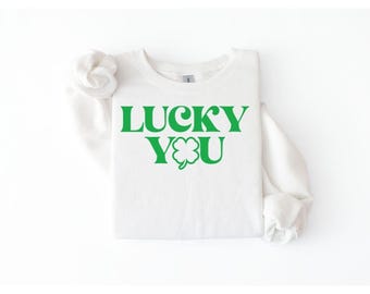 Lucky You Crewneck Sweatshirt, St. Patrick’s Day Pullover, Green Shamrock Sweatshirt, Minimal Lucky Graphic Crewneck