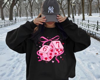 6 7, Lucky in Love Sweatshirt, Valentine Dice Sweatshirt, Cute Valentine Crewneck, Pink Dice Valentine Shirt, Valentine Gift for Her