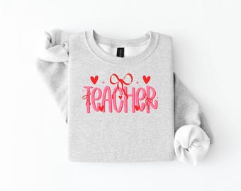 Teacher Valentine Sweatshirt – Cute Teacher Love Crewneck, Pink & Red Valentine Shirt, Teacher Gift, Elementary Teacher Outfit
