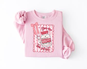 You Are Too Sweet Sweatshirt | Diabetes Awareness Shirt | Cute Medical Crewneck | Valentine Nurse Sweatshirt | Chronic Illness Apparel