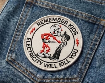 Remember Kids Electricity Will Kill Vintage Embroidered Patch - Retro Safety Sign Patch, Iron On Patch, Humorous Nostalgia Gift