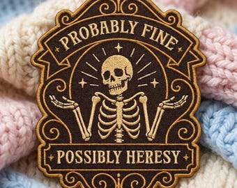Probably Fine Possibly Heresy Embroidered Patch, Funny Wargaming Iron On Sew On Applique, Gamer Meme Badge Gift