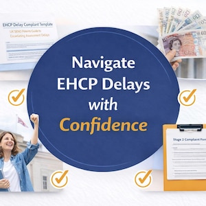 May include: Image featuring the text "Navigate EHCP Delays with Confidence" on a blue circle. Includes documents, money, and a person. A clipboard with a form and an exclamation mark is also shown. Check marks surround the circle.