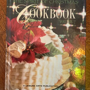 Spirit of Christmas Cookbook Vol 2 - Leisure Arts vintage book 1997 Hardcover
