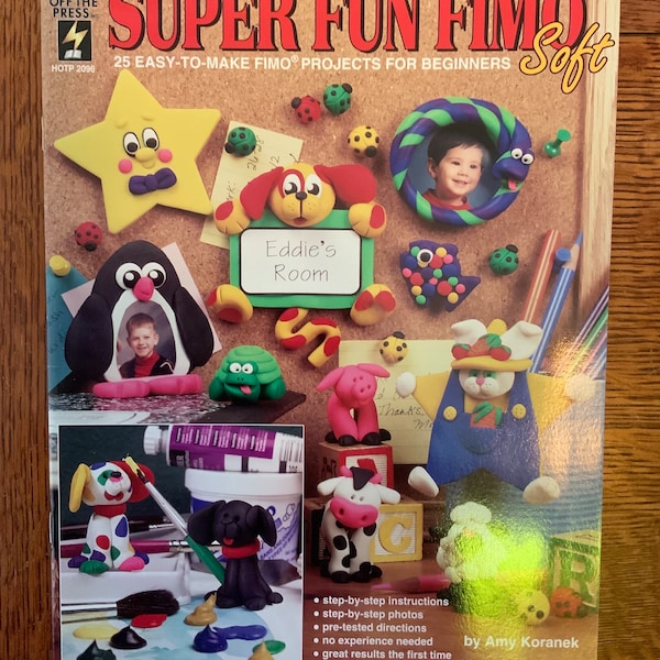 Super Fun Fimo Soft Vintage Oven Bake Clay Book - Hot off the Press 1996