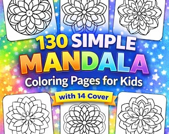 130 Simple Mandala Coloring Pages for Kids, Easy Mandala Coloring Book, Kids Coloring Pages Printable, Relaxing Mandala Art, With 14 Covers