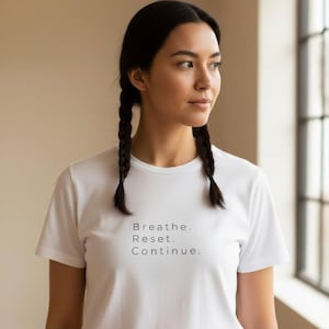 Breathe Reset Continue Shirt Women | Anxiety Relief Gift | Mental Health Tee | Mindfulness Clothing | Self Care Aesthetic Top