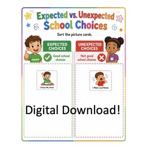 Puede incluir: Un gr&aacute;fico educativo de clasificaci&oacute;n titulado Expected vs. Unexpected School Choices. Presenta dos columnas con ilustraciones de ni&ntilde;os, encabezados verde y rojo, y dos tarjetas peque&ntilde;as con las etiquetas I Raise My Hand e I Make Loud Noises. El texto Digital Download! aparece en la parte inferior.