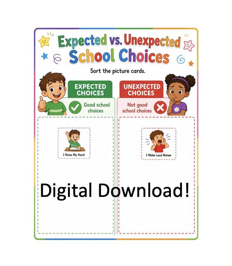 Puede incluir: Un gr&aacute;fico educativo de clasificaci&oacute;n titulado Expected vs. Unexpected School Choices. Presenta dos columnas con ilustraciones de ni&ntilde;os, encabezados verde y rojo, y dos tarjetas peque&ntilde;as con las etiquetas I Raise My Hand e I Make Loud Noises. El texto Digital Download! aparece en la parte inferior.