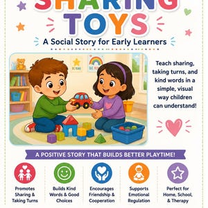 May include: A colorful educational book cover titled Sharing Toys: A Social Story for Early Learners. The illustration shows two children playing with a red toy car and building blocks. The cover includes text about social skills, printable PDF format, and 6 pages of illustrations.