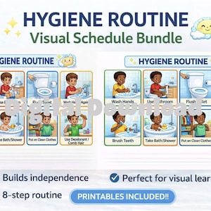 May include: A visual schedule bundle titled "Hygiene Routine" with illustrations of hygiene steps. The images include washing hands, brushing teeth, and using the toilet. The text includes "Builds independence" and "Printables Included!!"