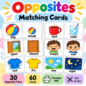 May include: A set of Opposites Matching Cards featuring 30 pairs and 60 cards in total. The printable PDF includes illustrations of big and small balls, hot and cold drinks, open and closed doors, happy and sad faces, wet and dry shirts, and day and night scenes.