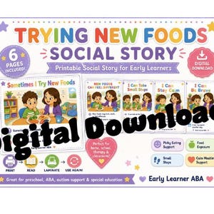 May include: A printable social story titled Trying New Foods for early learners, featuring six pages with colorful illustrations of a child and adult eating together. The document includes text about trying new foods, staying calm, and being brave.