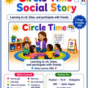 May include: A 7-page printable PDF titled Circle Time Social Story. The graphic features a teacher and four children sitting on a colorful circular rug. Text includes Learning to sit, listen, and participate with friends, Skills Covered, and Early Learner ABA.