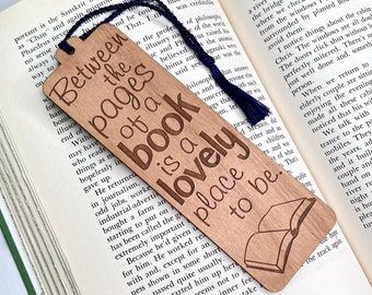 Bookmark With Quote - Between the Pages of a Book - Laser Engraved Alder Wood - Custom Engraving on Back