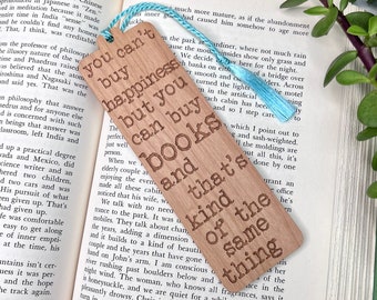 Wood Bookmark  - You Can't Buy Happiness But You Can Buy Books - Laser Engraved Alder Wood - Custom Engraving on Back