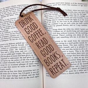 Bookmark With Quote - Drink Good Coffee Read Good Books - Laser Engraved Alder Wood - Custom Engraving on Back