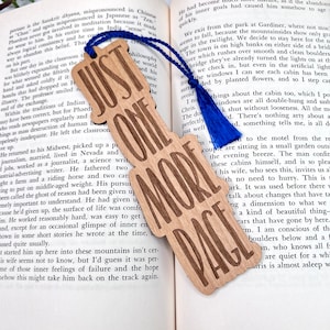 Wood Bookmark - Just One More Page - Laser Engraved Alder Wood Book Mark - Custom Engraving on Back