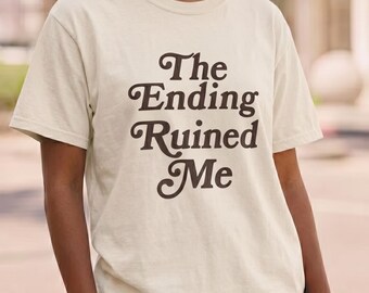 The Ending Ruined Me Shirt, Bookish Comfort Colors Tee, Emotional Reader Gift, Book Lover Tee, Booktok Shirt, Romance Reader Gift