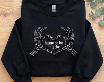 Embroidered Haunted By My TBR Sweatshirt, Skeleton Heart, Book Lover Oversized Crewneck, Dark Academia Reader Gift