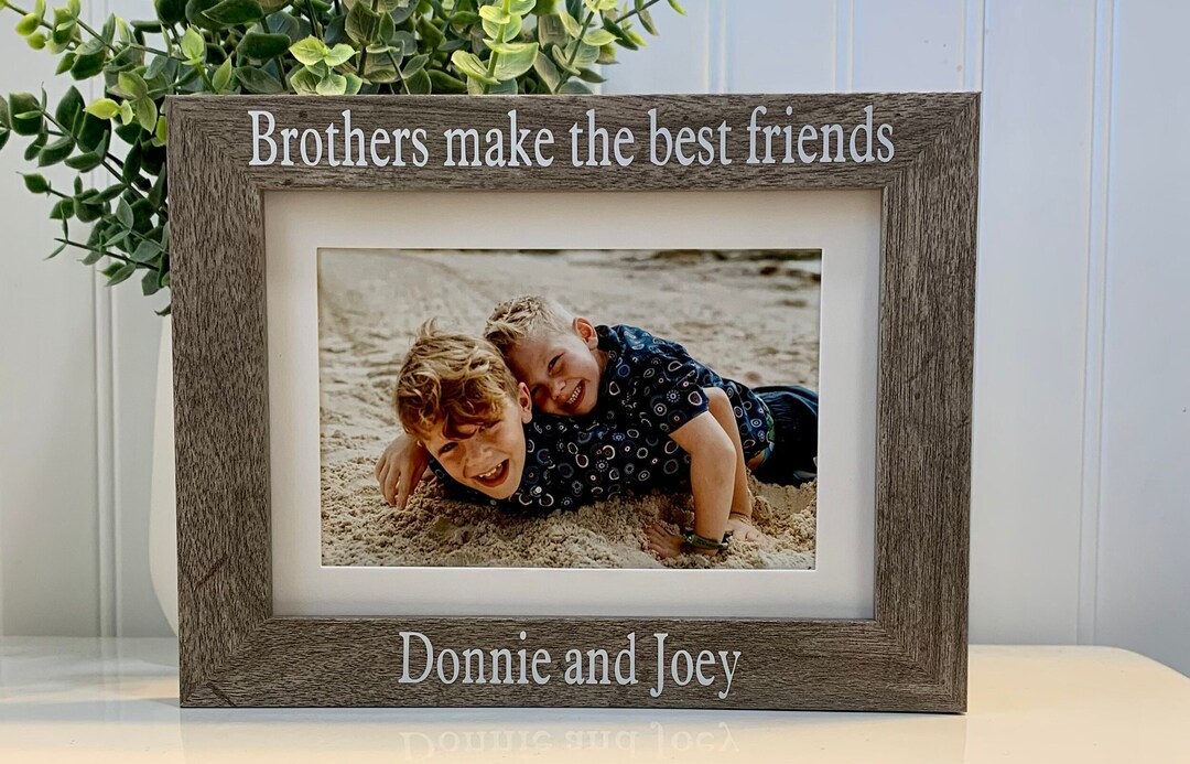 BROTHERS Gift, Brothers Frame, Brothers Picture Frame, Brothers Photo