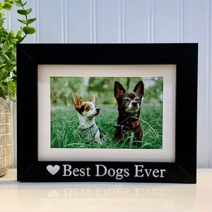 BEST DOGS EVER Gift, Dogs gift, Dogs frame, Dogs picture frame, Custom Dogs photo frame, Personalized Best Dogs Ever photo picture frame