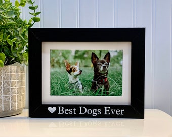 BEST DOGS EVER Gift, Dogs gift, Dogs frame, Dogs picture frame, Custom Dogs photo frame, Personalized Best Dogs Ever photo picture frame