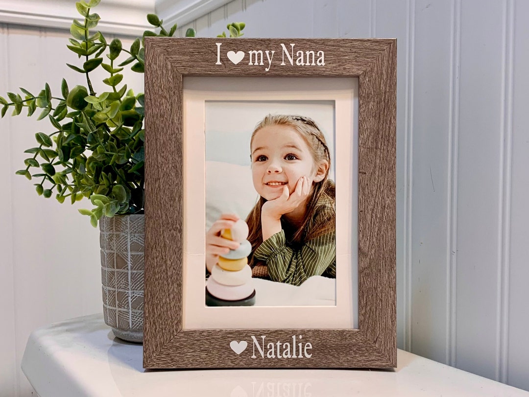 I LOVE NANA Gift select Any Grandmother Name, Nana Frame, Nana Picture