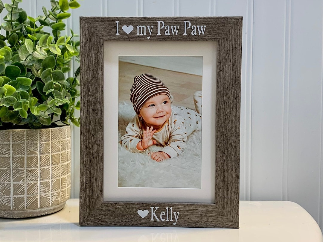 I LOVE PAW PAW Gift Select Any Grandparent Name, Paw Paw Frame, Paw Paw