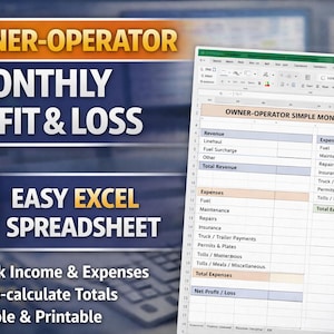 May include: An Excel spreadsheet template for owner-operators, labeled "Monthly Profit & Loss." The image includes the Excel logo and text: "Easy Excel Spreadsheet." Features include tracking income, expenses, auto-calculating totals, and being simple and printable.