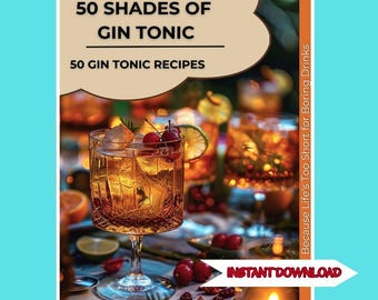 50 Gin and Tonic Recipes - Gin Cocktail Recipe Book - Digital Ebook PDF