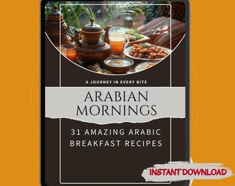 Arabic Breakfast Recipes Cookbook - Traditional Middle Eastern Breakfasts - Digital Ebook PDF