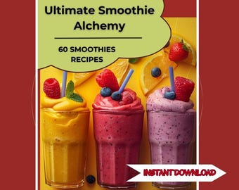 60 Healthy Smoothie Recipe Cookbook - Digital Recipe eBook PDF