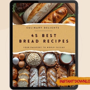 Könnte beinhalten: Ein Tablet zeigt ein digitales Kochbuch mit verschiedenen Brotsorten, Eiern, Mehl und Getreide. Der Text lautet "45 Best Bread Recipes" und "Culinary Delights". Das Bild enthält auch die Worte "Instant Download".