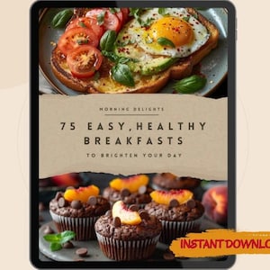 75 easy healthy breakfast recipes digital cookbook with quick nutritious meals for busy mornings