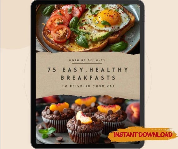 75 Easy Healthy Breakfast Recipes: Digital Cookbook PDF - Quick & Nutritious Breakfast Ideas