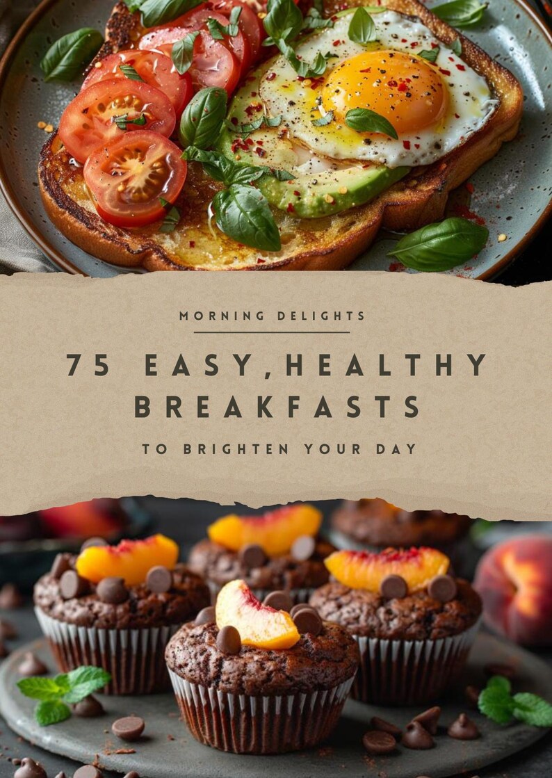 75 easy healthy breakfast recipes digital cookbook with quick nutritious meals for busy mornings