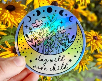 Stay wild moon child sticker, moon phase vinyl holographic sticker, whimsical sticker, laptop decor, flower lover gift