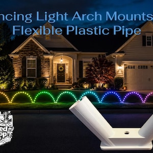 May include: A white plastic mount for flexible pipe, featuring a V-shaped design with two cylindrical holders angled outward and a flat base with a central hole. The text Dancing Light Arch Mounts for Flexible Plastic Pipe is visible.