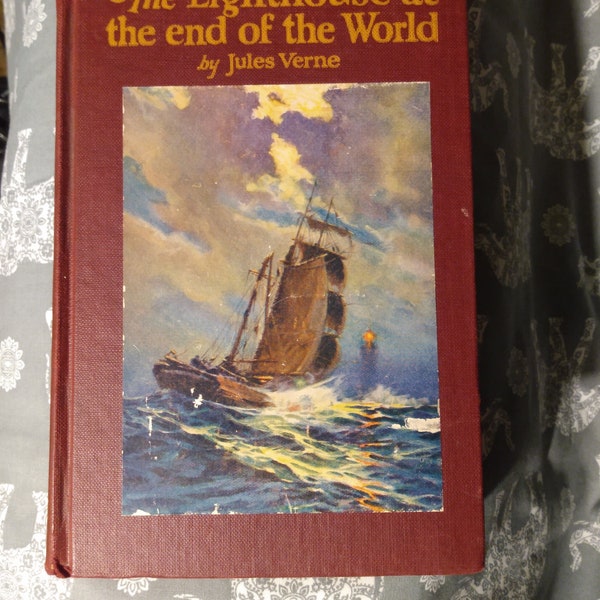 1924 The lighthouse at the end of the world by Jules Verne,  very likely 1st American edition published by G. Howard Watt.
