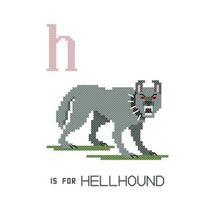 May include: A cross-stitch style illustration of the letter 'h' in pink, followed by a gray hellhound with red eyes. The text 'h is for hellhound' is below the image.