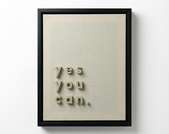 Ja, du kannst! Gerahmte 3D-Wandkunst, motivierende Typografie