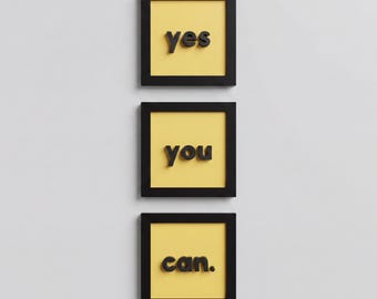 „Ja, du kannst es!“ Gerahmte 3D-Wandbilder, Motivationsset mit 3 Motiven