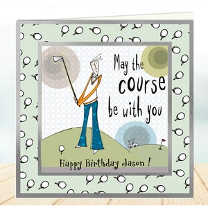 Funny Male golf themed birthday or Father's day card from Bloke range "May the Course be with you", golf birthday card.