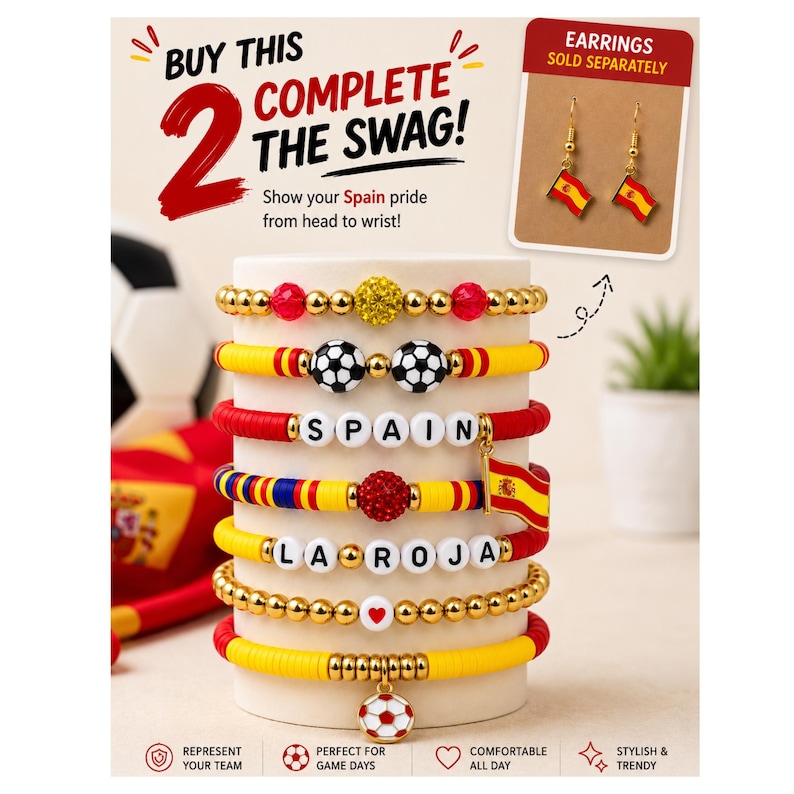 May include: Stack of bracelets in red, yellow, and gold, with soccer ball and Spain flag charms. Some bracelets spell "SPAIN" and "LA ROJA". The image includes text that says "BUY THIS COMPLETE THE SWAG!" and "EARRINGS SOLD SEPARATELY".