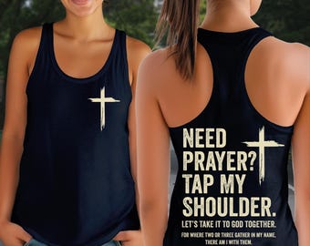 Need Prayer Tap My Shoulder Racerback, Bible Verse Vneck Shirt,  Christian Tank Top CSP086